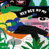Dans les Dents - Hey Hey My My