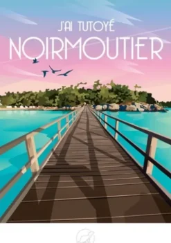 J'ai Tutoyé NOIRMOUTIER
