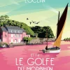 Y'a l'Océan et Y'a le GOLFE DU MORBIHAN